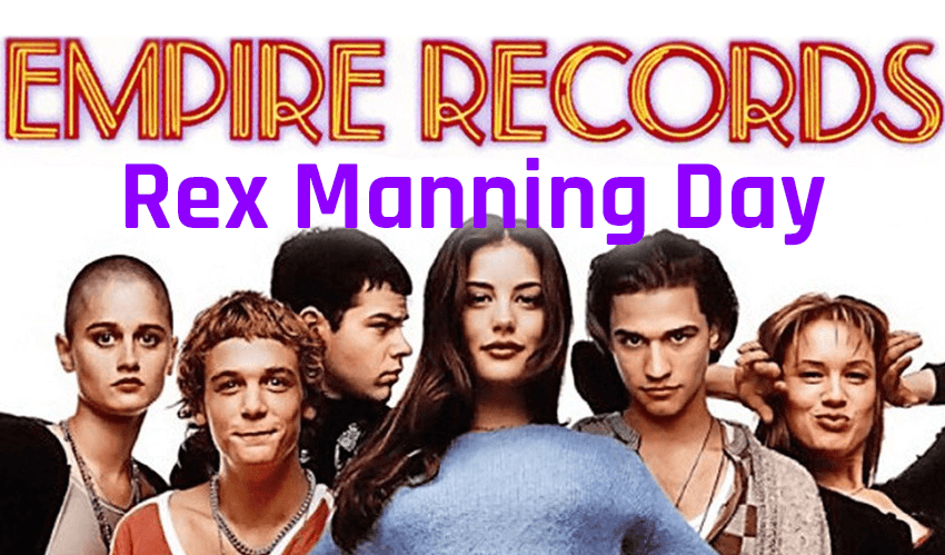 Empire Records Rex Manning Day feature 2020Empire Records Rex Manning Day feature 2020