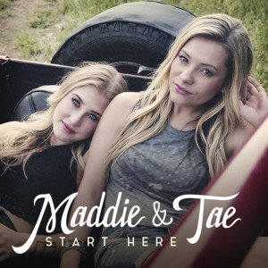 Maddie and Tae Start Here Album Cover