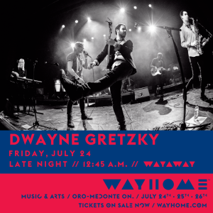Dwayne Gretzky WayHome Late Night Party