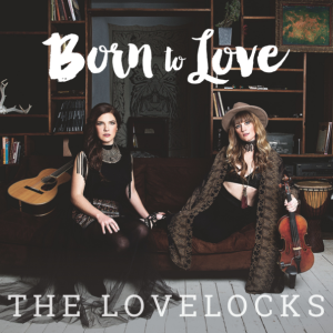 The Lovelocks Born To Love Album Art