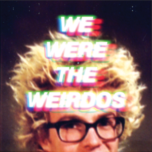 Matt and Kim We Were The Weirdos EP Cover