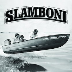 Slamboni Motorboatin'