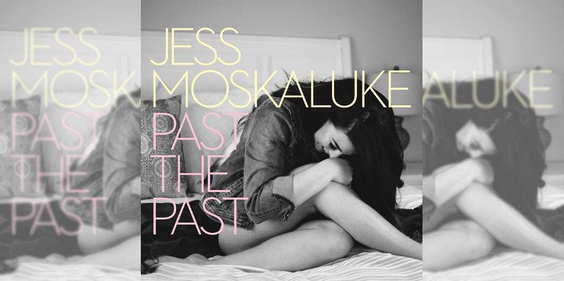Jess Moskaluke Past The Past Album