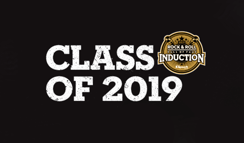 Rock and Roll Hall of Fame 2019 Inductees Feature