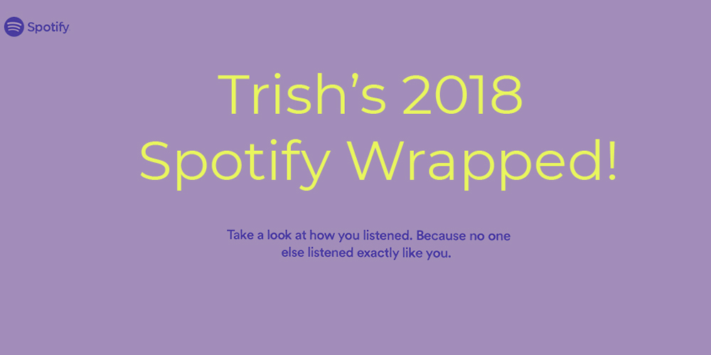 Trish Spotify Wrap 2018