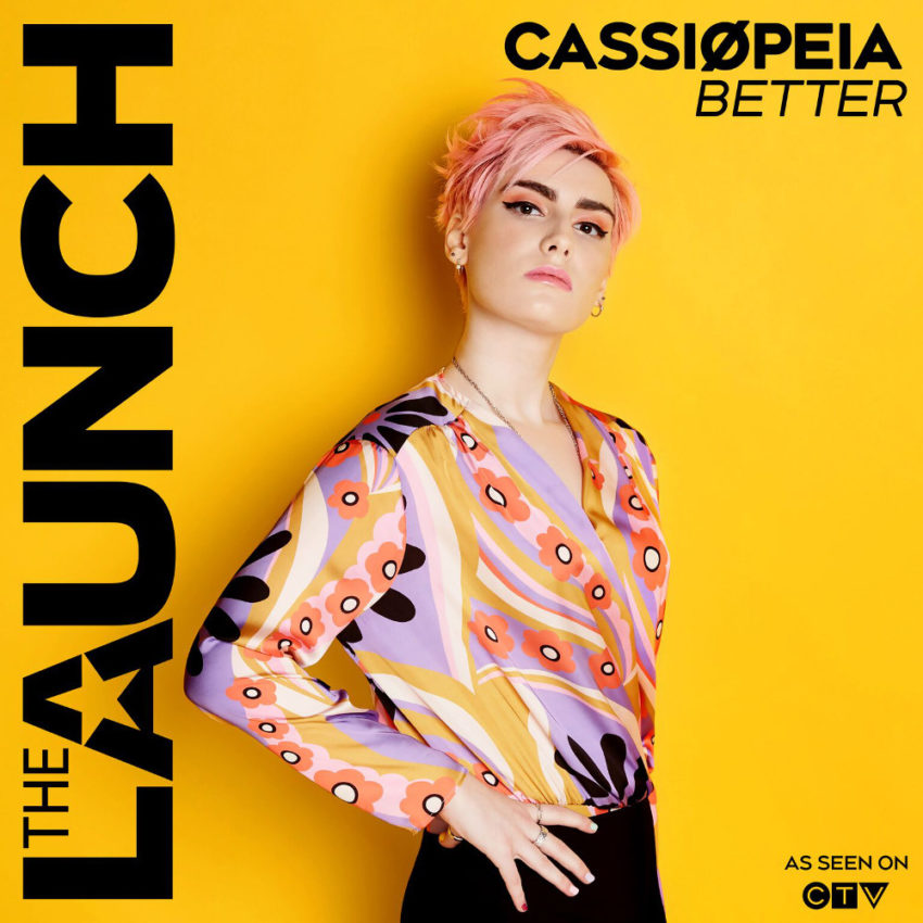 Better - Introducing Cassiøpeia from CTV's The Launch | thereviewsarein