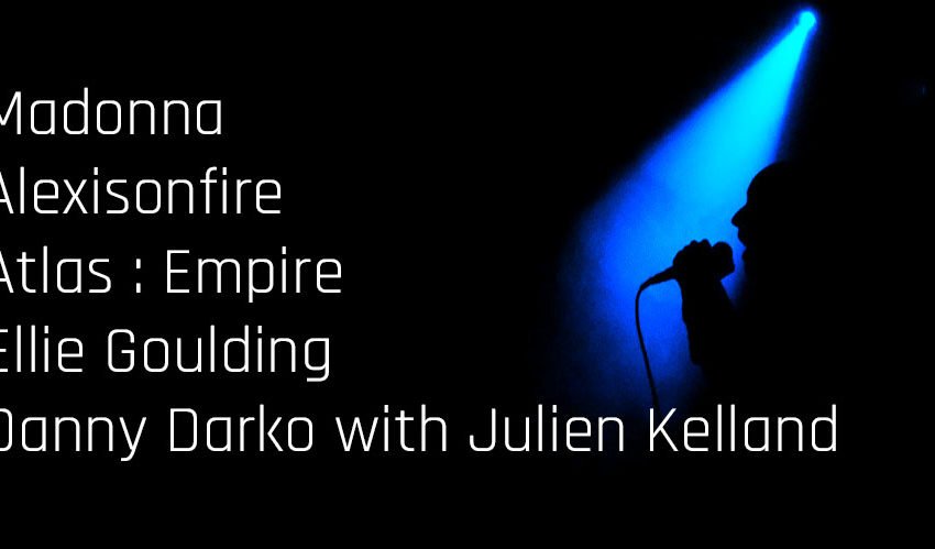 New Music Spotlight with Madonna, Alexisonfire, Atlas Empire, Ellie Goulding and Danny Darko with Julien Kelland