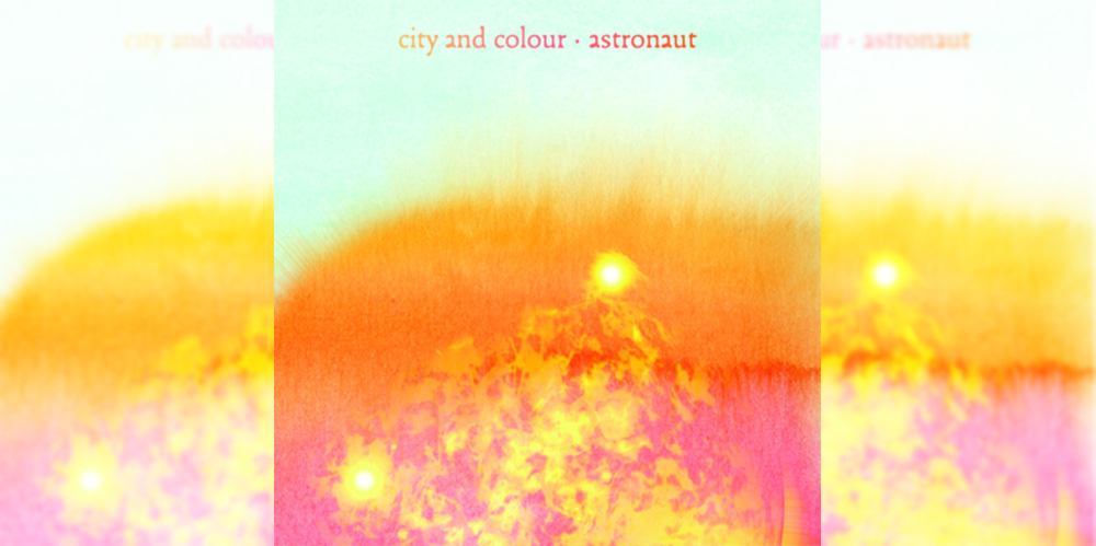 City and Colour Astronaut Cover Art
