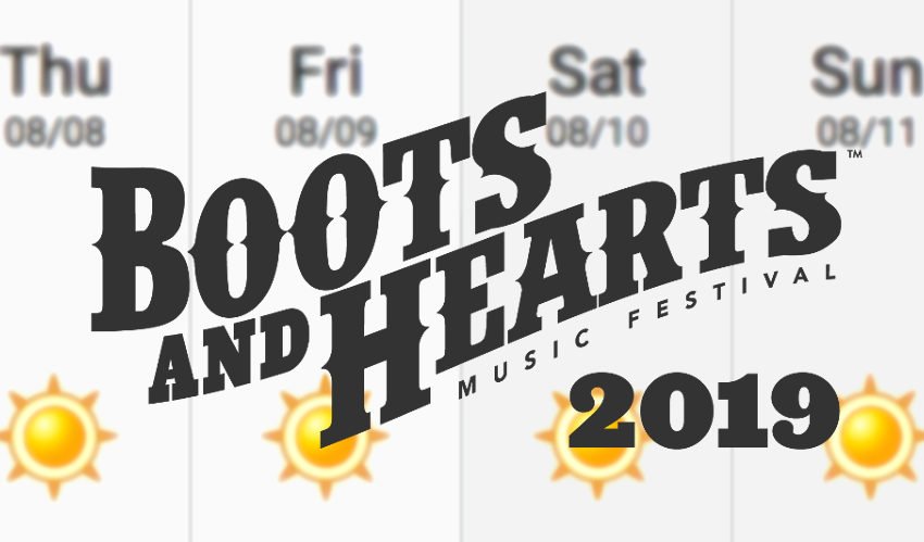 Boots and Hearts 2019 Weather Forecast