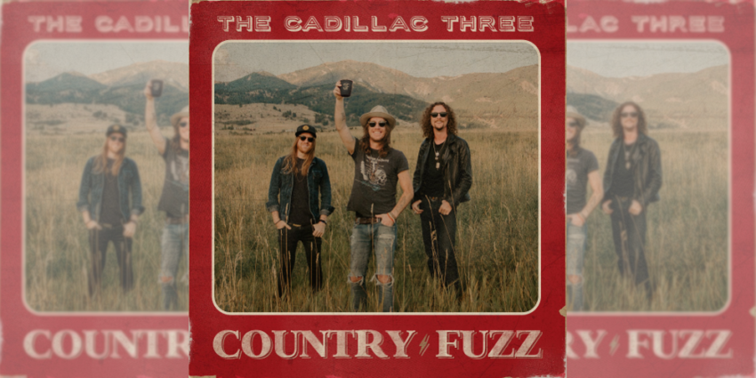 The Cadillac Three Country Fuzz Album Feature