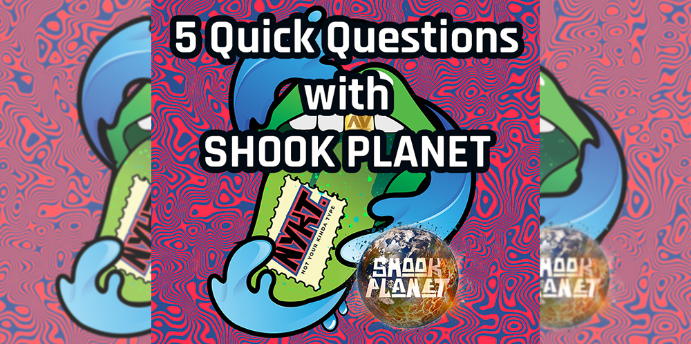SHOOK PLANET 5 Quick Questions Not Your Kinda Type