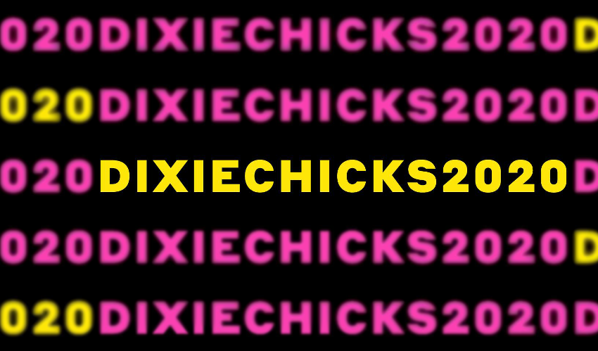 Dixie Chicks 2020 Top 25 Feature