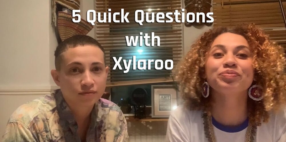 Xylaroo with 5 Quick Questions