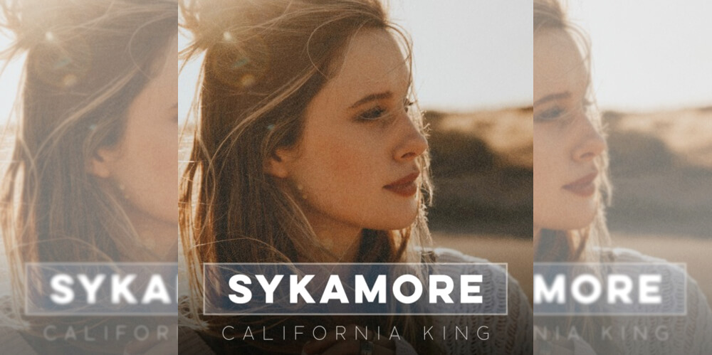 Sykamore California King EP Feature