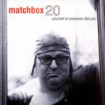 Matchbox Twenty Yourself Or Someone Like You album cover