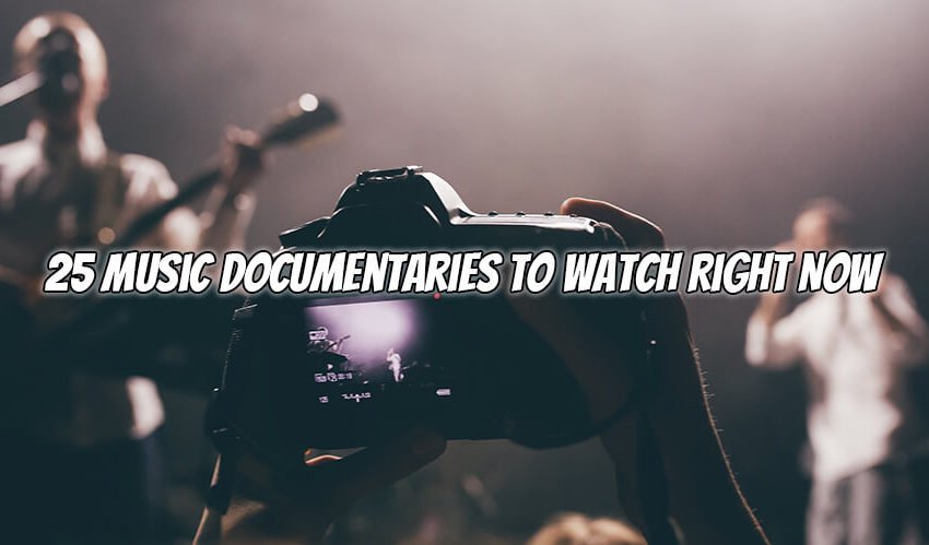 25 Music Documentaries to Watch Right Now Feature Image
