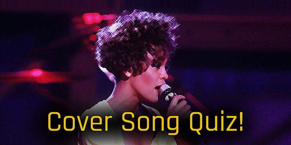 Cover Song Quiz 2020 Feature with Whitney Houston