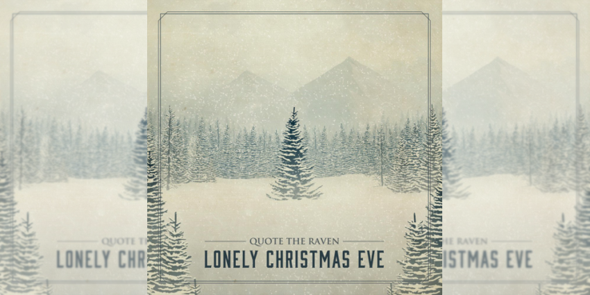 Quote The Raven Lonely Christmas Eve Single Art