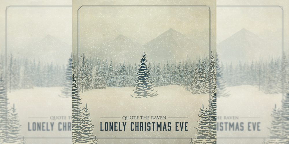 Quote The Raven Lonely Christmas Eve Single Art