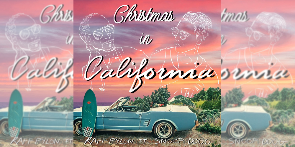Raff Pylon ft Snoop Dogg Christmas In California Feature