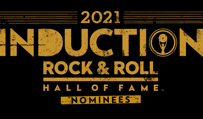 Rock and Roll Hall of Fame 2021 Nominees