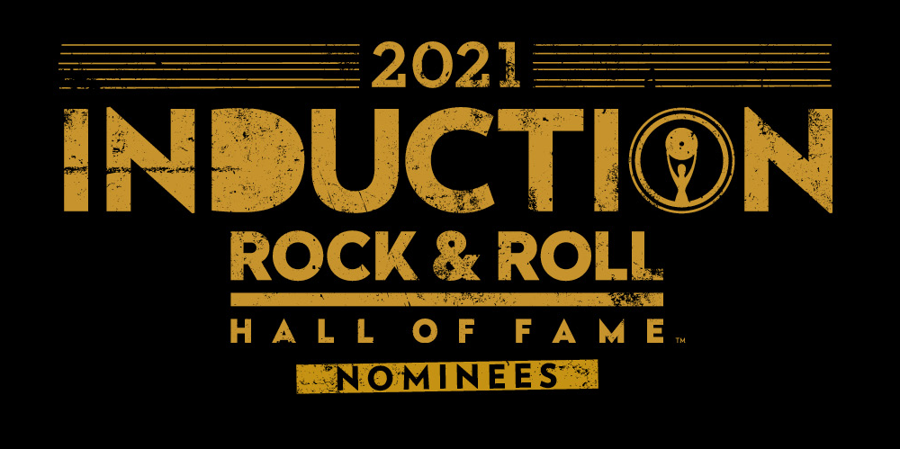 Rock and Roll Hall of Fame 2021 Nominees