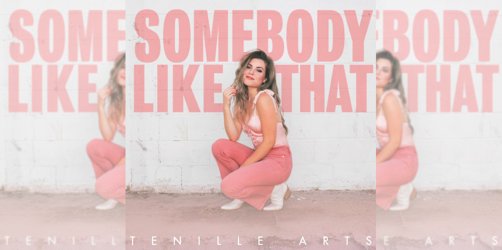 Tenille Arts Somebody Like That