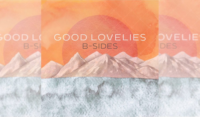 Good Lovelies B-Sides