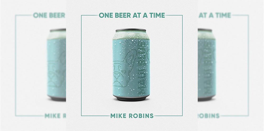 Mike Robins One Beer at a Time