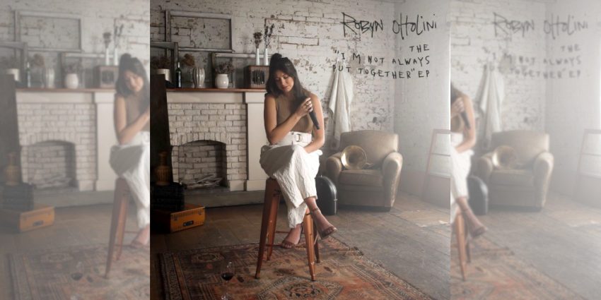 Robyn Ottolini The I'm Not Always Put Together EP album cover